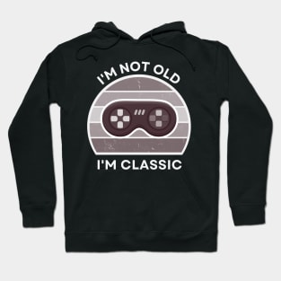 I'm not old, I'm Classic | Game Controller | Retro Hardware | Vintage Sunset | Grayscale| '80s '90s Video Gaming Hoodie